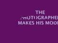 The Photographer Makes His Model