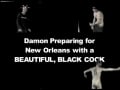 Damon Blows Black