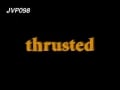 Thrusted