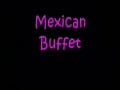 Mexican Buffet