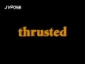 Thrusted